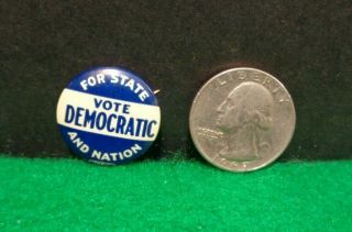 Vintage Democrat Pinback Button Pin Vote Democratic for State & Nation St Louis 3