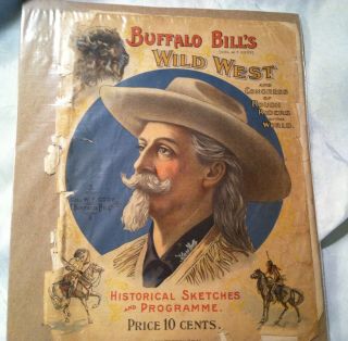 Buffalo Bill’s Wild West Historical Sketches & Program Wf Cody 1800’s?