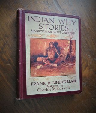 Linderman.  Indian Why Stories : Sparks From War Eagle 