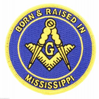 Master Mason Born And Raised In Mississippi Masonic Patch