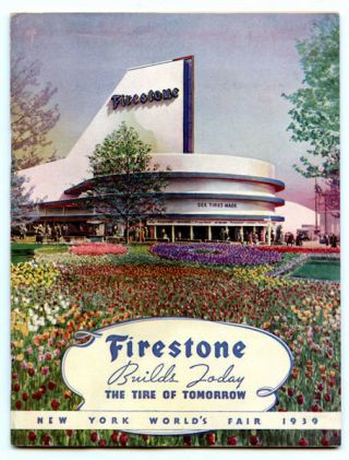 Firestone Builds Today The Tire Of Tomorrow Booklet 1939 York World 
