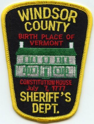 Windsor County Vermont Vt Birth Place Of Vermont Sheriff Police Patch