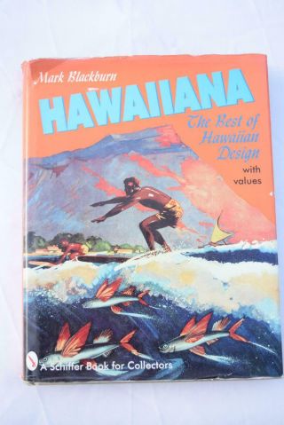 Signed 1996 1st Edition Hawaiiana The Best Of Hawaiian Design By Mark Blackburn