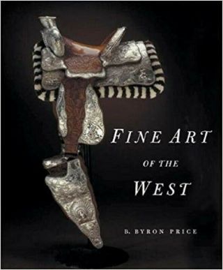 An Extraordinary Book “the Fine Art Of The West” Showing Many Bohlin,  Visalia,
