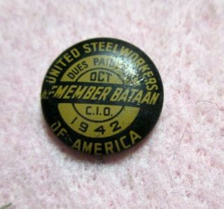 Labor Union Pin/pinback United Steel Workers Remember Bataan 1942