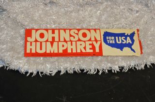 Johnson Humphrey For The Usa President Campaign Bumper Sticker