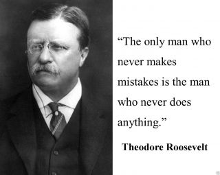 Theodore Teddy Roosevelt " The Only " Famous Quote 8 X 10 Photo Picture