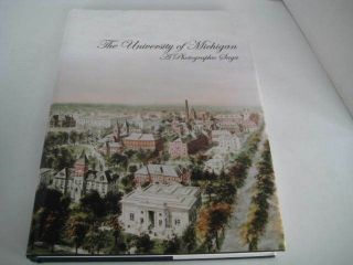 The University Of Michigan By Anne Duderstadt - Signed Book 2006 Uofm Football