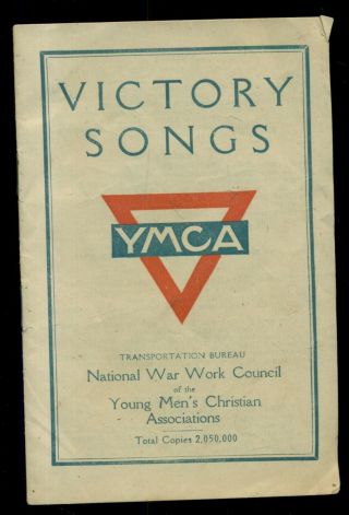 Ww1 National War Work Council Ymca " Victory Songs " Booklet