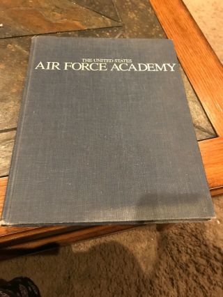 The United States Air Force Academy Book 1987 Hb Gc
