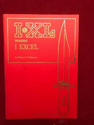 I Xl Means I Excel Bowie Knife Book Bill Williamson