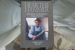 1st Edition,  Book On Ruana Knives,  " Hear The Hammer " By Rudolph H.  Ruana 1995